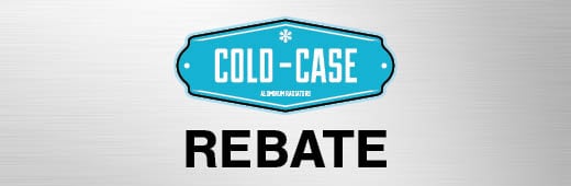 Cold Case Rebate